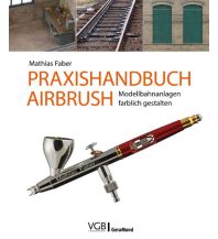 Praxishandbuch Airbrush GeraMond Verlag GmbH