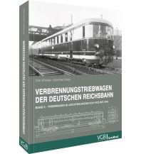 Verbrennungstriebwagen der Deutschen Reichsbahn GeraMond Verlag GmbH