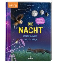 Kinderbücher und Spiele Die Nacht - Sternenhimmel, Tiere & Natur moses Verlag
