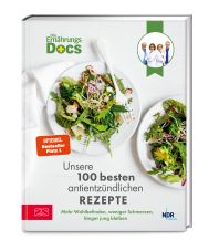 Kochbücher Die Ernährungs-Docs – Unsere 100 besten antientzündlichen Rezepte ZS Verlag GmbH