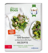 Kochbücher Die Ernährungs-Docs – Unsere 100 besten antientzündlichen Rezepte ZS Verlag GmbH