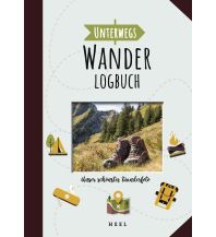 Travel Journals Unterwegs: Wander-Logbuch Heel Verlag GmbH Abt. Verlag