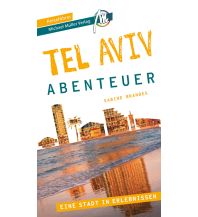 Travel Guides Asia Tel Aviv - Stadtabenteuer Reiseführer Michael Müller Verlag Michael Müller Verlag GmbH.