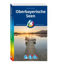 Travel Guides Germany MICHAEL MÜLLER REISEFÜHRER Oberbayerische Seen Michael Müller Verlag GmbH.