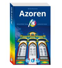 Reiseführer Portugal MICHAEL MÜLLER REISEFÜHRER Azoren Michael Müller Verlag GmbH.