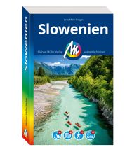 Travel Guides Slovenia MICHAEL MÜLLER REISEFÜHRER Slowenien Michael Müller Verlag GmbH.