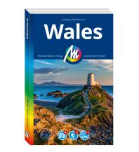 Reiseführer Großbritannien MICHAEL MÜLLER REISEFÜHRER Wales Michael Müller Verlag GmbH.