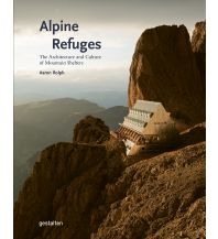 Outdoor Bildbände Alpine Refuges Die Gestalten Verlag
