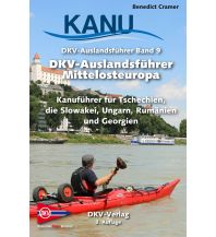 Kanusport DKV-Auslandsführer Mittelosteuropa Deutscher Kanusportverband DKV