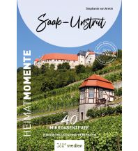 Reiseführer Deutschland Saale-Unstrut - HeimatMomente 360 Grad Medien