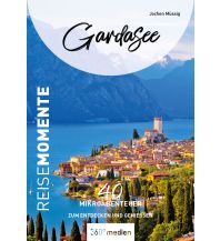 Reiseführer Italien Gardasee - ReiseMomente 360 Grad Medien