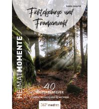 Reiseführer Deutschland Fichtelgebirge und Frankenwald - HeimatMomente 360 Grad Medien