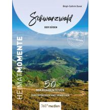 Reiseführer Deutschland Schwarzwald - Der Süden - HeimatMomente 360 Grad Medien