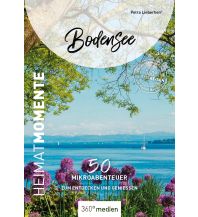 Reiseführer Deutschland Bodensee - HeimatMomente 360 Grad Medien