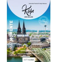 Reiseführer Deutschland Köln und Umland - HeimatMomente 360 Grad Medien
