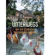 Bildbände KUNTH Unterwegs auf den schönsten Pilgerrouten Europas Wolfgang Kunth GmbH & Co KG