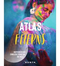 KUNTH Bildband Atlas des Feierns Wolfgang Kunth GmbH & Co KG