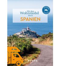 Campingführer KUNTH Mit dem Wohnmobil durch Spanien Wolfgang Kunth GmbH & Co KG