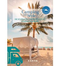 Camping Guides KUNTH Camping mit Style Wolfgang Kunth GmbH & Co KG