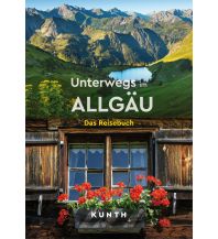 Illustrated Books KUNTH Unterwegs im Allgäu Wolfgang Kunth GmbH & Co KG