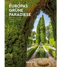 Bildbände KUNTH Europas grüne Paradiese Wolfgang Kunth GmbH & Co KG