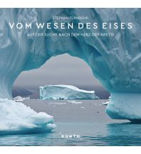 Illustrated Books KUNTH Bildband Vom Wesen des Eises Wolfgang Kunth GmbH & Co KG
