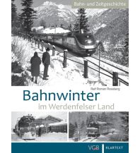 Bahnwinter im Werdenfelser Land GeraMond Verlag GmbH