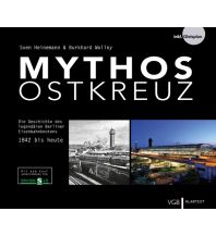 Mythos Ostkreuz GeraMond Verlag GmbH