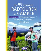 Radsport Die 99 schönsten Radtouren für Camper in Süddeutschland, Österreich, Südtirol und der Schweiz KOMPASS freytag & berndt