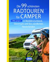 Die 99 schönsten Radtouren für Camper in Norddeutschland, Dänemark und den nördlichen Niederlanden, E-Bike geeignet, mit GPX-Tracks-Download KOMPASS freytag & berndt