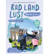 Radführer Deutschland Berlin und Umland RadLandLust, 32 Lieblingstouren, E-Bike-geeignet, mit Knotenpunkten und Wohnmobilstellplätzen, GPS-Tracks-Download KOMPASS freytag & berndt