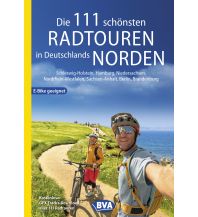 Radführer Deutschland Die 111 schönsten Radtouren in Deutschlands Norden BVA BikeMedia