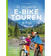 Cycling Guides Germany Die 27 schönsten E-Bike Touren im Allgäu BVA BikeMedia