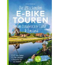 Radführer Deutschland Die 25 schönsten E-Bike Touren im Osnabrücker Land und im Emsland KOMPASS freytag & berndt