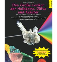 Geologie und Mineralogie Das Große Lexikon der Heilsteine, Düfte und Kräuter Methusalem Verlag