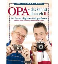 Opa - das kannst du auch BrunoMedia GmbH