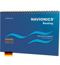 Ausbildung und Praxis Navionics Boating - Deutsches Handbuch zur App Version 22.1 Saar Verlag