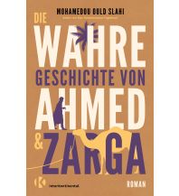 Reiselektüre Die wahre Geschichte von Ahmed und Zarga interkontinental