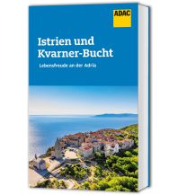 Reiseführer Kroatien ADAC Reiseführer Istrien und Kvarner Bucht ADAC Buchverlag