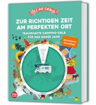 Camping Guides Yes we camp! Zur richtigen Zeit am perfekten Ort ADAC Buchverlag