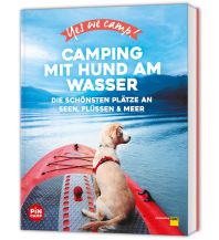 Yes we camp! Camping mit Hund am Wasser ADAC Buchverlag