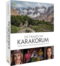 Bildbände Die Frauen im Karakorum national geographic deutschlan