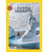 Unser Jahr in Bildern National Geographic Deutschland