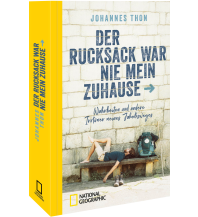 Bergerzählungen Der Rucksack war nie mein Zuhause national geographic deutschlan