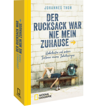 Bergerzählungen Der Rucksack war nie mein Zuhause National Geographic Deutschland
