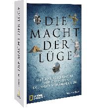 Die Macht der Lüge National Geographic Deutschland