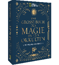 Das große Buch der Magie und des Okkulten National Geographic Deutschland