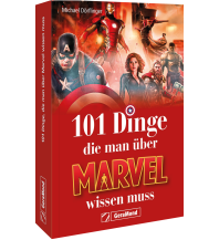 101 Dinge, die man über Marvel wissen muss GeraMond Verlag GmbH