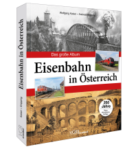 Eisenbahn in Österreich GeraMond Verlag GmbH