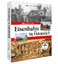 Eisenbahn in Österreich GeraMond Verlag GmbH